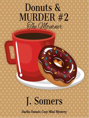 cover image of Donuts and Murder Book 2--The Mourner
